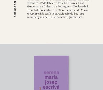 Presentació de “Serena barca”, de Maria Josep Escrivà, a Pedreguer (divendres, 17 de febrer, 20.00 h, Casa Municipal de Cultura)