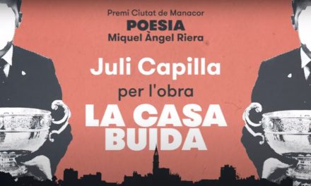Juli Capilla guanya el Premi Ciutat de Manacor Miquel Àngel Riera de poesia
